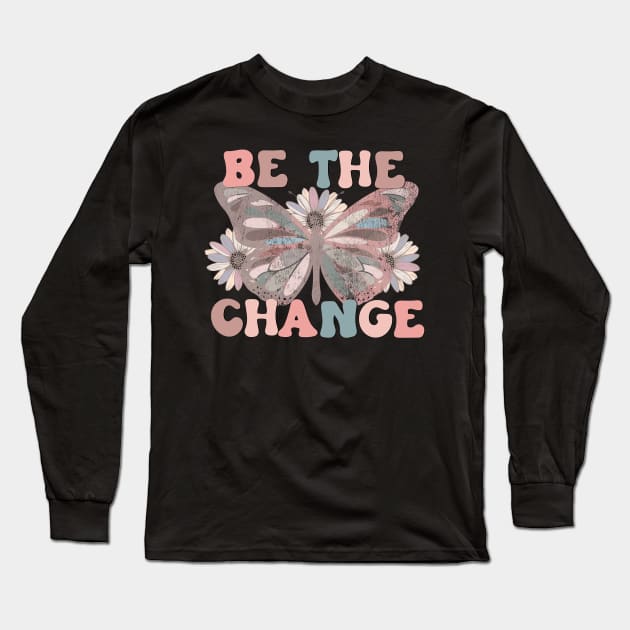 Be the Change Retro Butterfly Long Sleeve T-Shirt by Mastilo Designs
